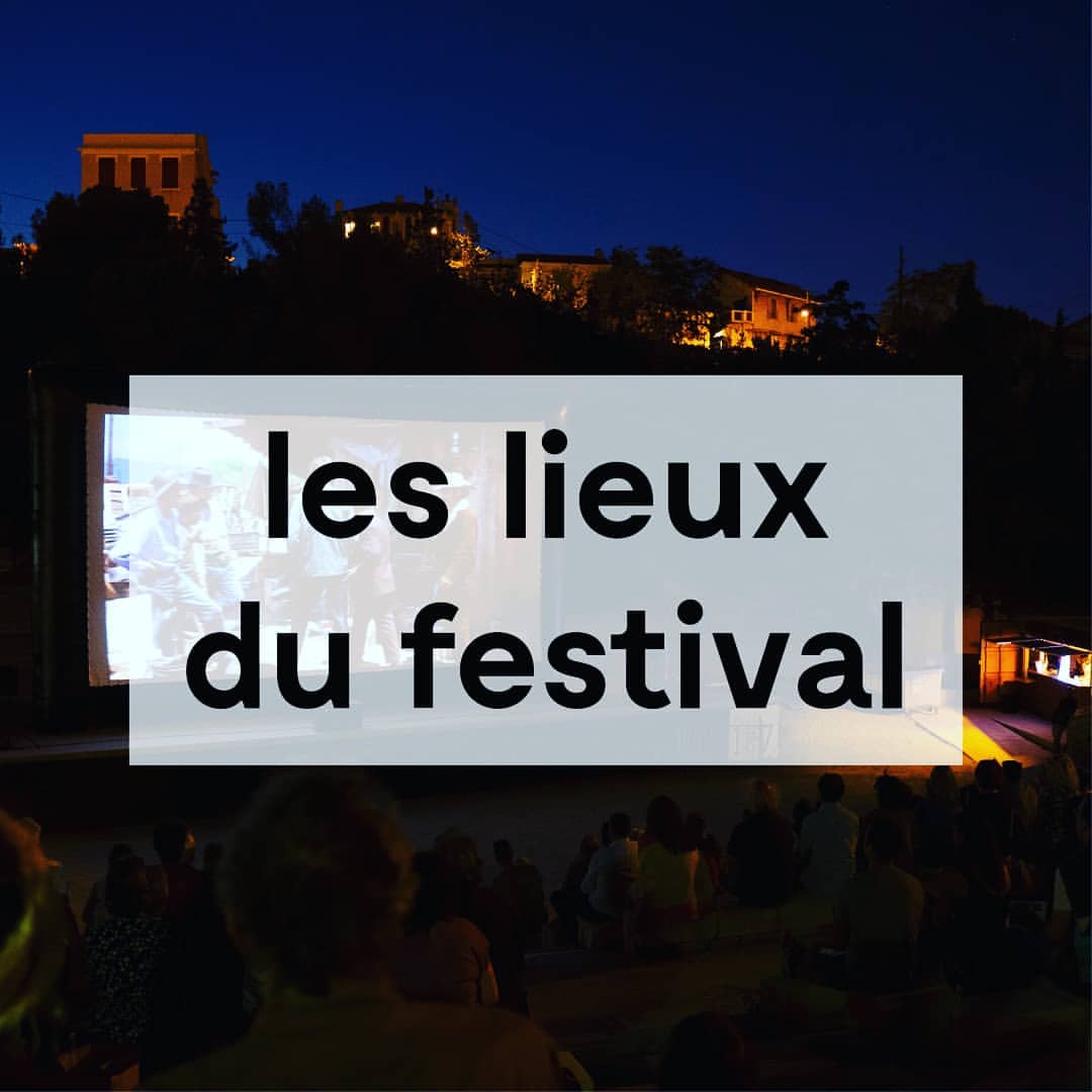 LES LIEUX DU FESTIVA